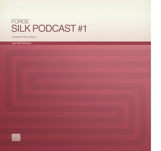 Silk Podcast Vol.1 Feat Forge