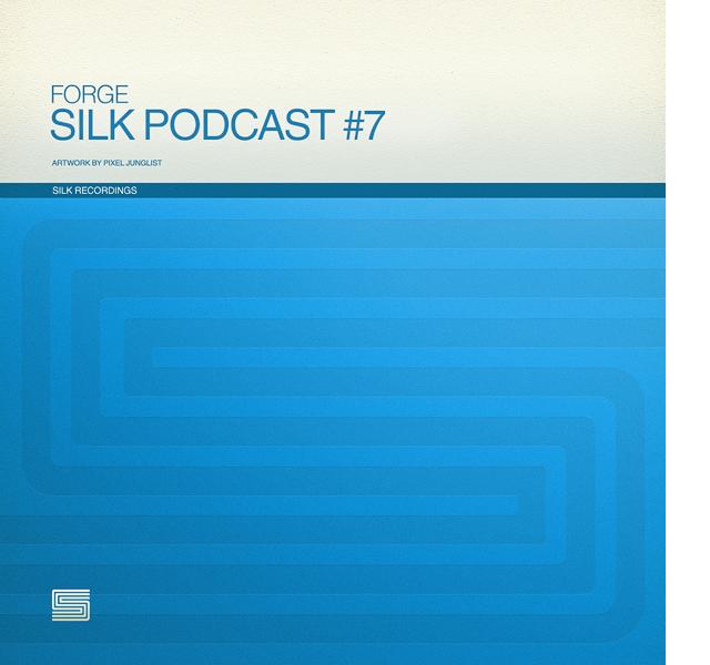 Silk Podcast Vol.7 Feat Forge