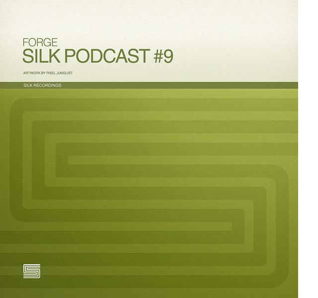 Silk Podcast Vol.9 Feat Forge