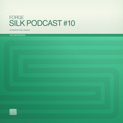 Silk Podcast Vol.10 Feat Forge