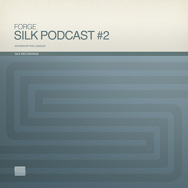 Silk Podcast Vol.2 Feat Forge