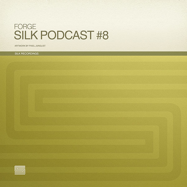 Silk Podcast Vol.8 Feat Forge
