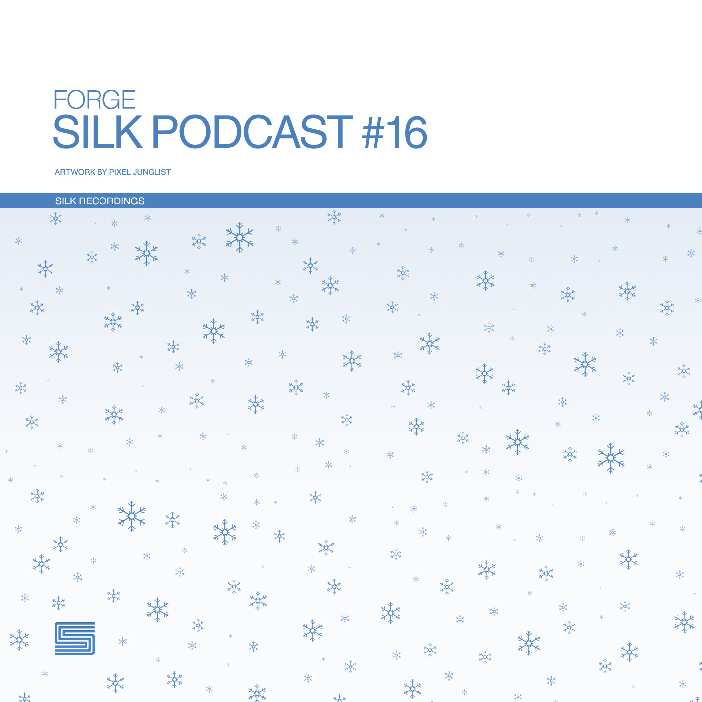 Silk Podcast Vol.16 Feat Forge