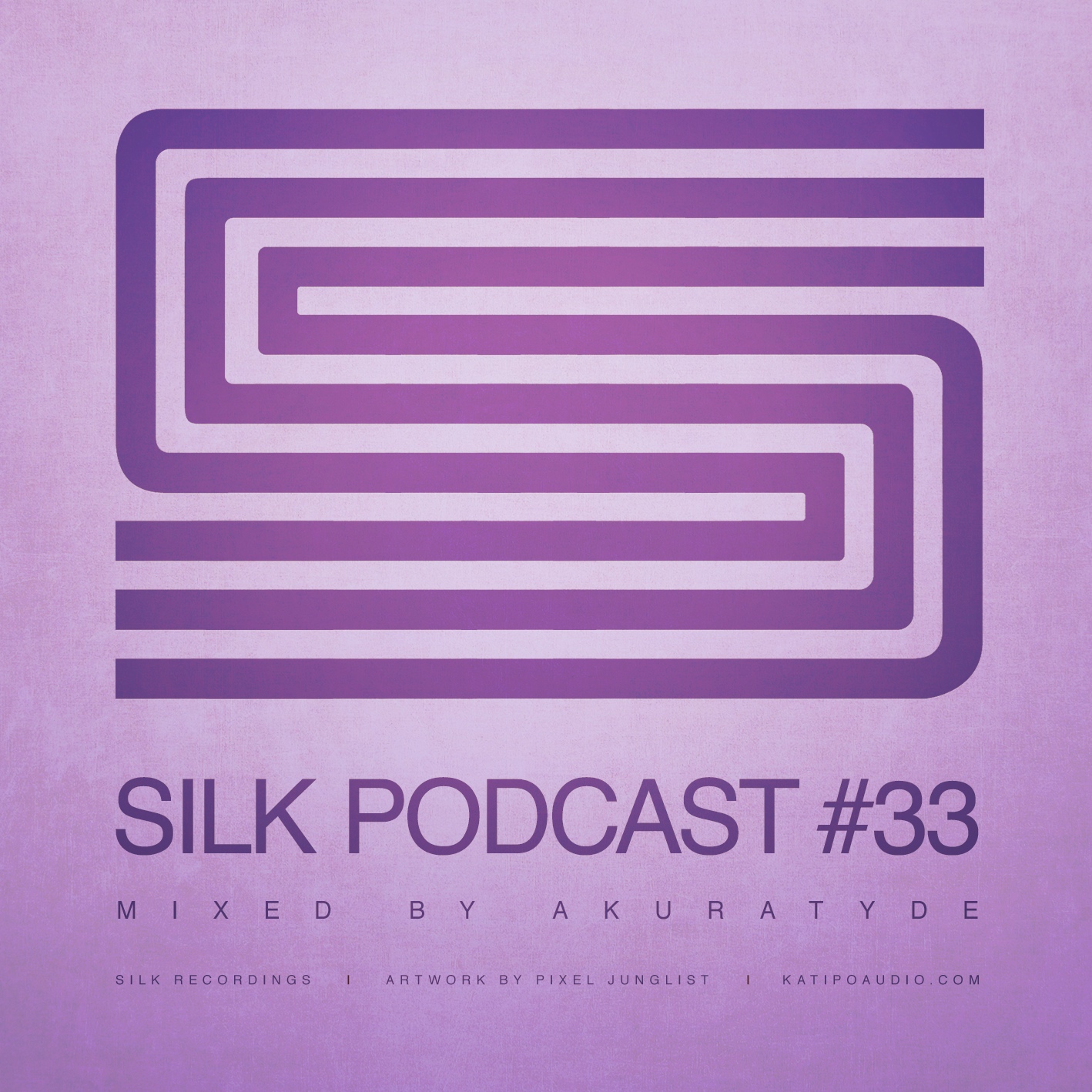 Silk Podcast Vol.33 Feat Akuratyde